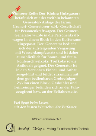 Die Grunert Holzgas Pyrolyse-Gas-Generatoren-  Anlage in PKW Technische Grundlagen, Einbau & Bedienung & Bauteile - Heft 26